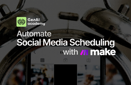 Automating Social Scheduling with Make.com